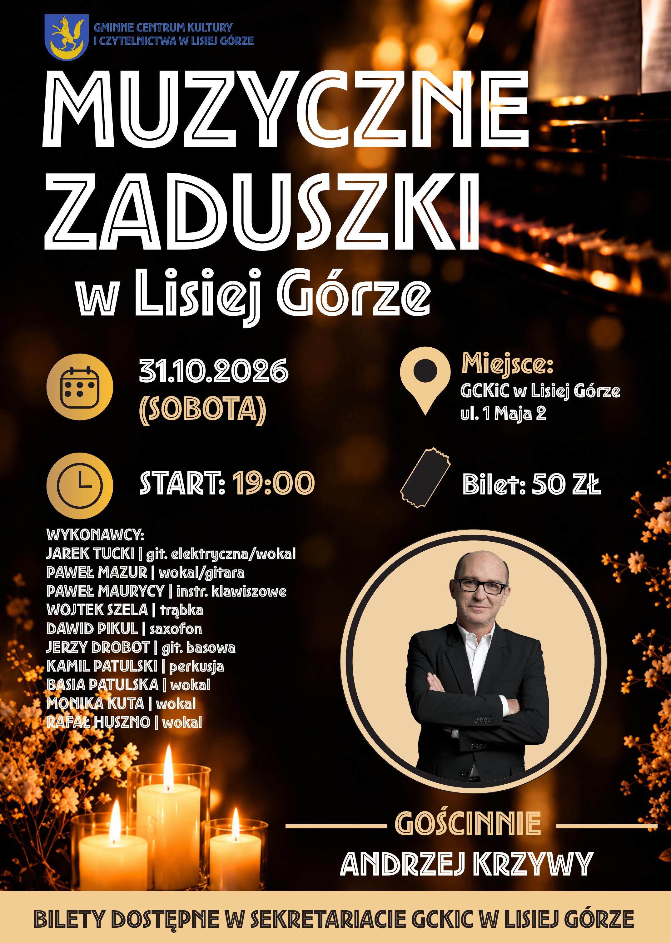 Muzyczne Zaduszki w Lisiej Górze – gościnnie Andrzej Krzywy!